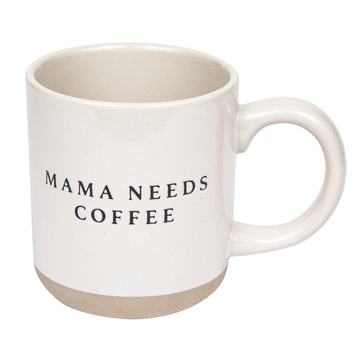 Sweet Water Decor - Mama Needs Coffee Mug  1